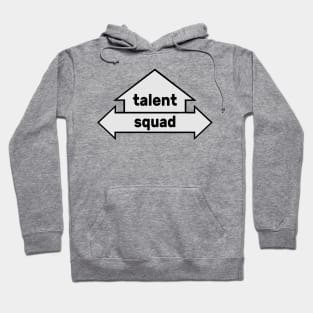 Arrows - Text Art - Talent & Squad Hoodie